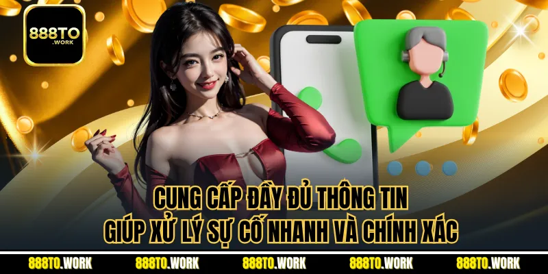 Cung cấp đầy đủ thông tin giúp xử lý sự cố nhanh và chính xác 