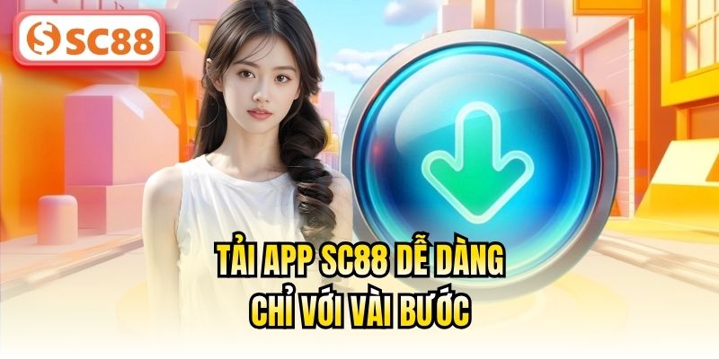 Hướng Dẫn Tải App SC88